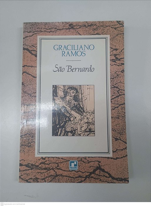 Livro São Bernardo Autor Ramos, Graciliano (1995) [usado]