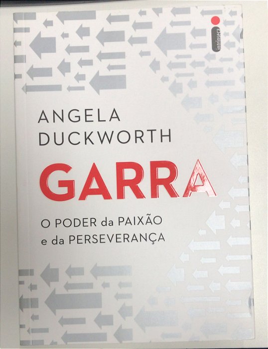 Livro Garra: o Poder da Paixão e da Perseverança Autor Ducworth, Angela (2016) [usado]