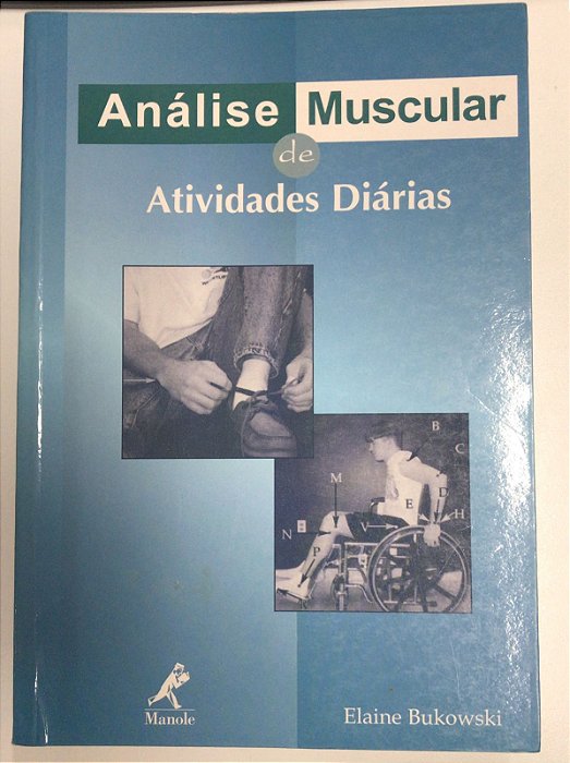 Livro Análise Muscular de Atividades Diárias Autor Bukowski, Elaine (2002) [usado]