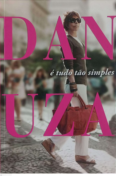 Livro é Tudo Tão Simples Autor Leão, Danuza (2012) [seminovo]