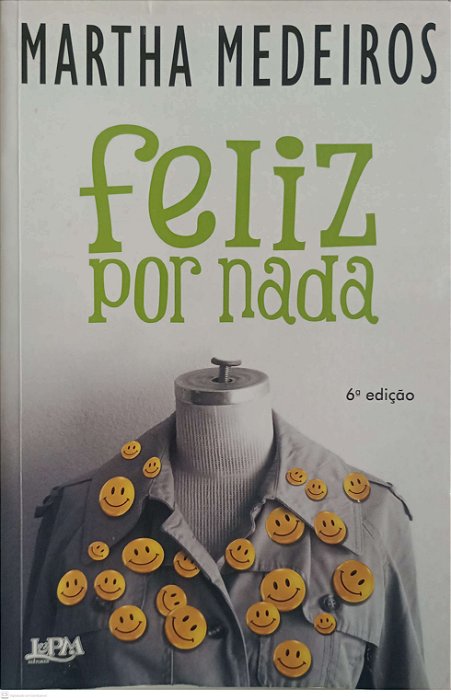 Livro Feliz por Nada Autor Medeiros, Martha (2011) [usado]