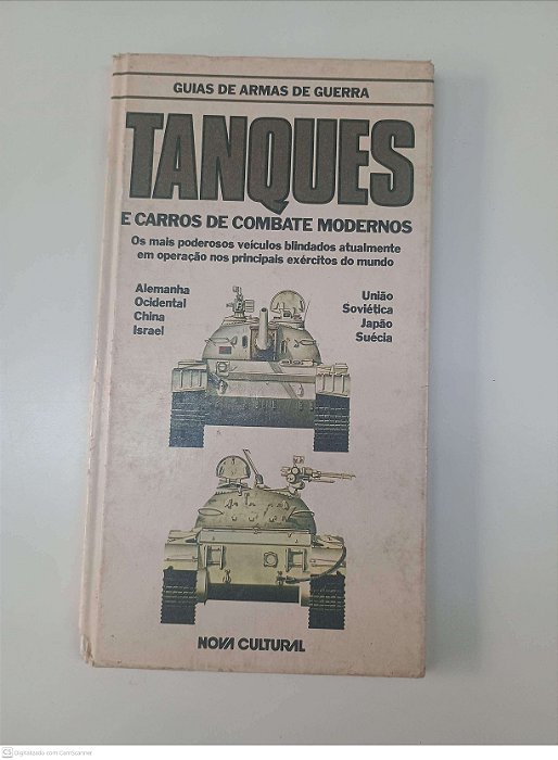 Livro Tanques e Carros de Combate Modernos - Guias de Armas de Guerra Autor Desconhecido (1980) [usado]