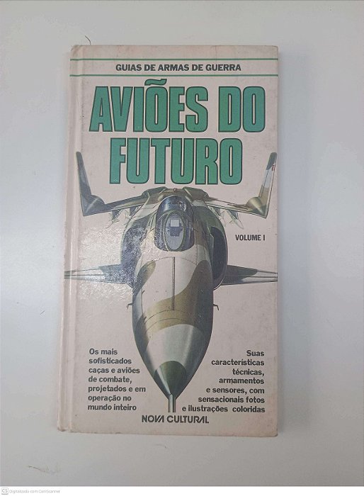 Livro Aviões do Futuro - Guias de Armas de Guerra Autor Desconhecido (1980) [usado]