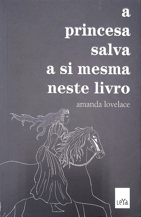 Livro a Princesa Salva a Si Mesma Neste Livro Autor Lovelace, Amanda (2017) [seminovo]