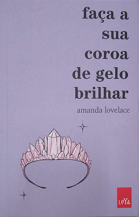 Livro Faça a sua Coroa de Gelo Brilhar Autor Lovelace, Amanda (2021) [seminovo]