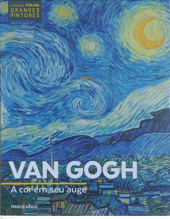 Livro Van Gogh: a Cor seu Auge Autor Bayle, Françoise (2022) [seminovo]