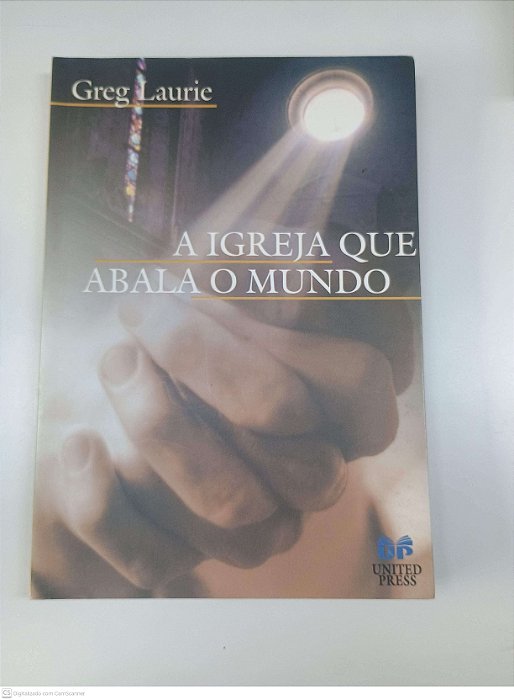 Livro a Igreja que Abala o Mundo Autor Laurie, Greg (2002) [usado]