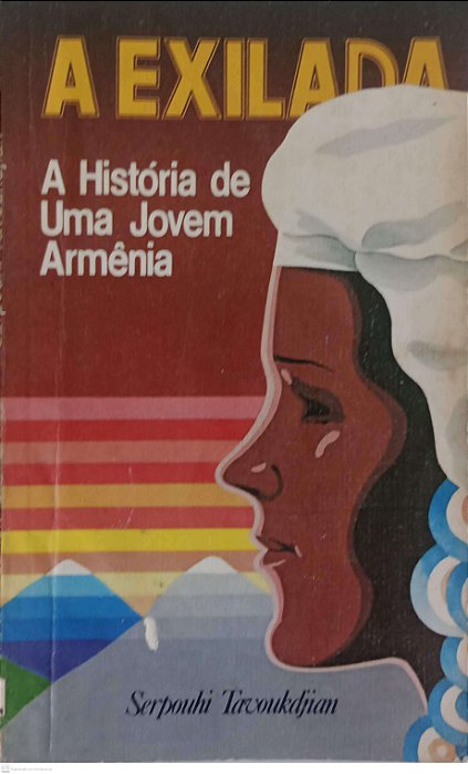 Livro a Exilada Autor Tavoukdjian, Serpouhi (1986) [usado]