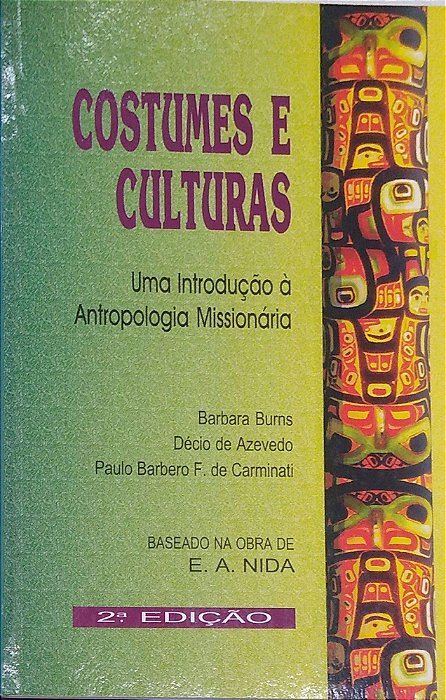 Livro Costumes e Culturas - Uma Introdução À Antropologia Missionária Autor Diversos (1999) [usado]