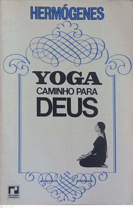 Livro Yoga: Caminho para Deus Autor Hermôgenes (1975) [usado]