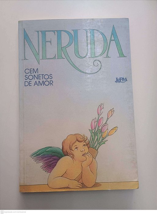 Livro Cem Sonetos de Amor Autor Neruda, Pablo (2008) [usado]