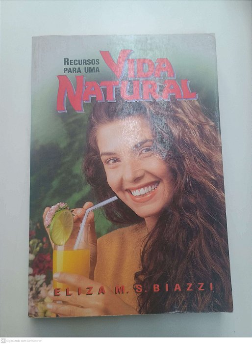 Livro Recursos para Uma Vida Natural Autor Biazzi, Eliza M. S. (2000) [usado]