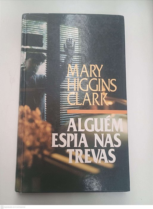 Livro Alguém Espia nas Trevas Autor Clark, Mary Higgins (1991) [usado]