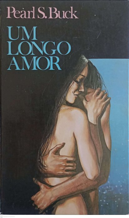 Livro um Longo Amor Autor Buck, Pearl S. (1983) [usado]