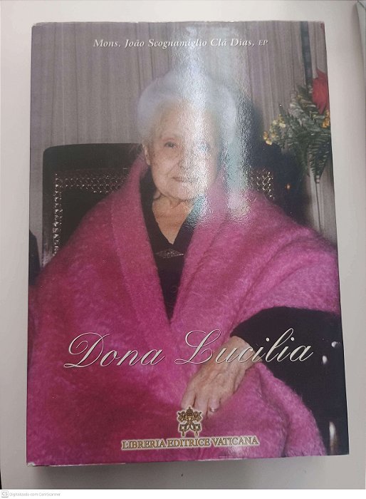 Livro Dona Lucilia Autor Dias, Mons. Joao Scognamiglio Cla (2013) [usado]