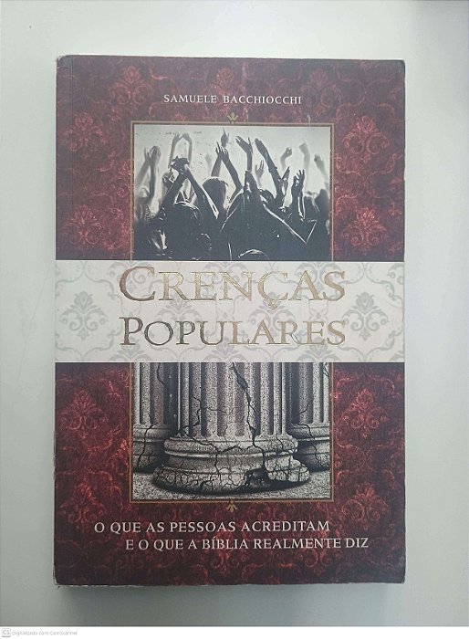 Livro Crenças Populares Autor Bacchiocchi, Samuele (2012) [usado]
