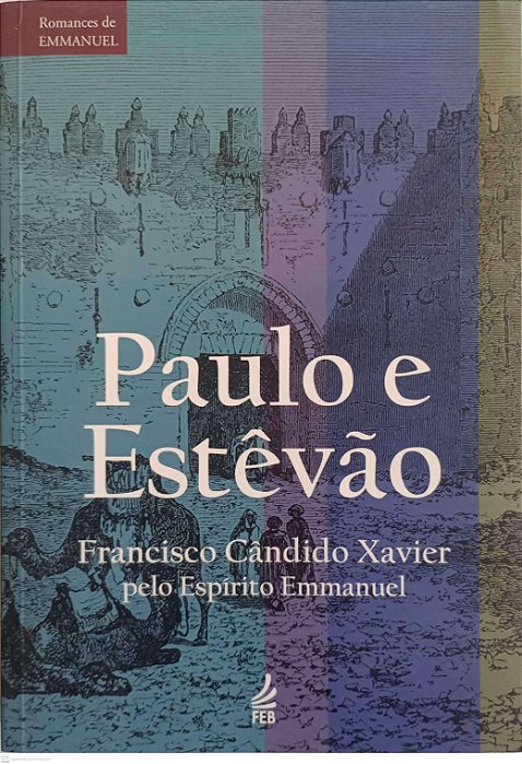 Livro Paulo e Estêvão Autor Xavier, Francisco Cândido (2012) [seminovo]