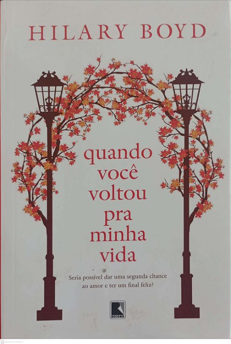 Livro Quando Você Voltou Pra Minha Vida Autor Boyd, Hilary (2020) [usado]