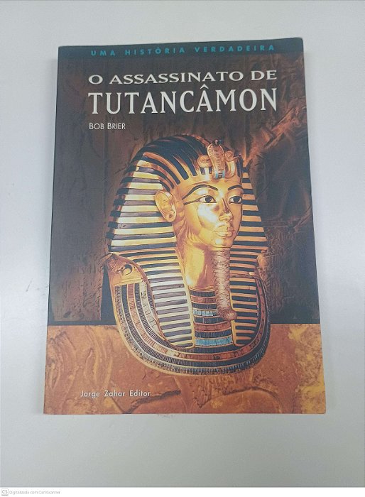 Livro o Assassinato de Tutancâmon Autor Brier, Bob (2001) [usado]