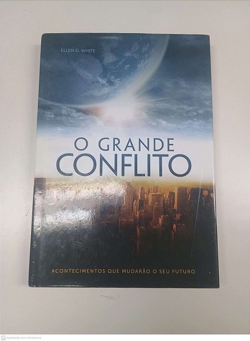 Livro o Grande Conflito Autor White, Ellen G. (2011) [usado]