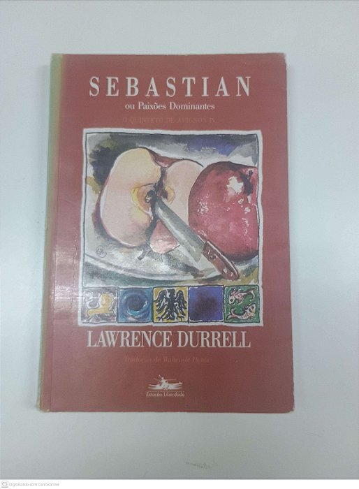 Livro Sebastian ou Paixões Dominantes Autor Durrel, Lawrence [usado]