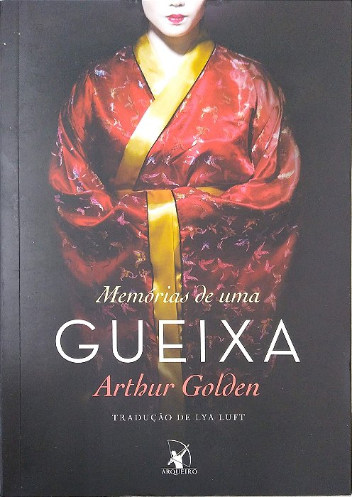 Livro Memórias de Uma Gueixa Autor Golden, Arthur (2015) [seminovo]