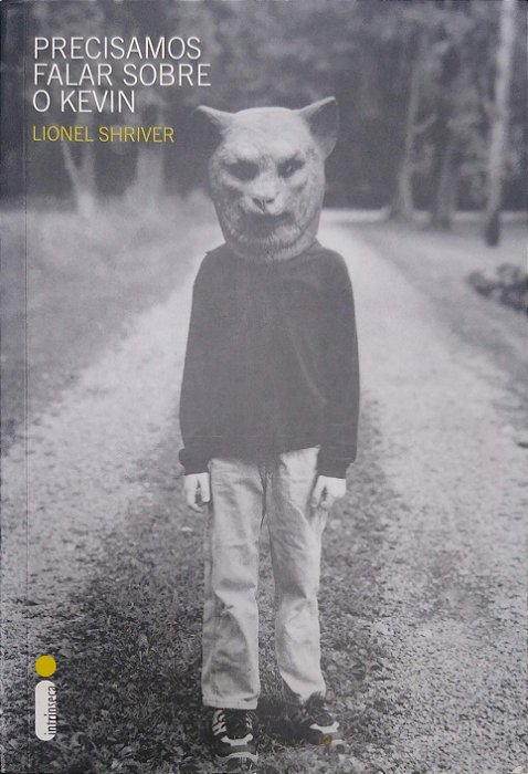 Livro Precisamos Falar sobre o Kevin Autor Shriver, Lionel (2007) [seminovo]