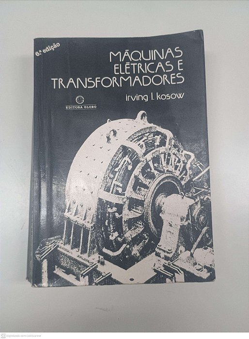 Livro Maquinas Eletricas e Transformadores Autor Kosow, Irving I. (1919) [usado]