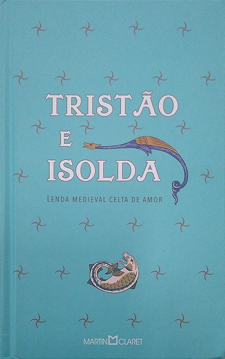 Livro Tristão e Isolda: Lenda Medieval Celta de Amor Autor Abrantes, Fernandel (2021) [seminovo]