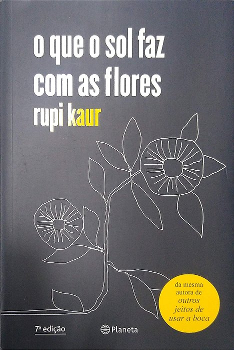 Livro o que o Sol Faz com as Flores Autor Kaur, Rupi (2018) [usado]