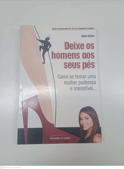Livro Deixe os Homems aos seus Pés Autor Forleo, Marie (2011) [usado]