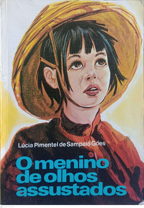 Livro o Menino de Olhos Assustados Autor Goés, Lúcia Pimentel de Sampaio (1987) [usado]
