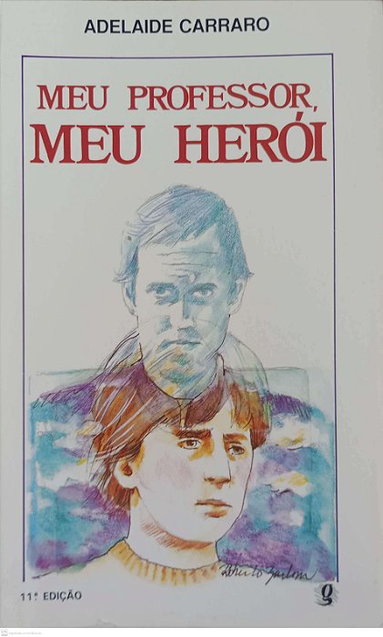 Livro Meu Professor, Meu Herói Autor Carraro, Adelaide (1999) [usado]