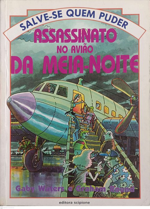 Livro Assassinato no Avião da Meia-noite / Salve-se Quem Puder Autor Waters, Gaby (1997) [usado]