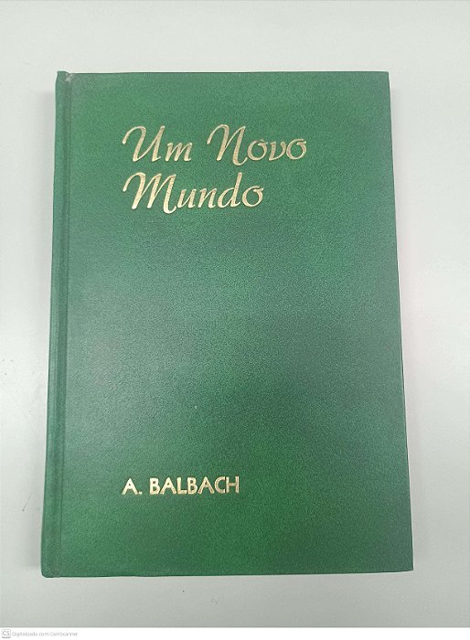 Livro um Novo Mundo Autor Balbach, A. [usado]