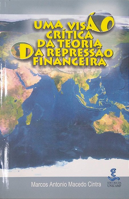 Livro Uma Visão Crítica da Teoria da Repressão Financeira Autor Cintra, Marcos Antonio Macedo (1999) [usado]