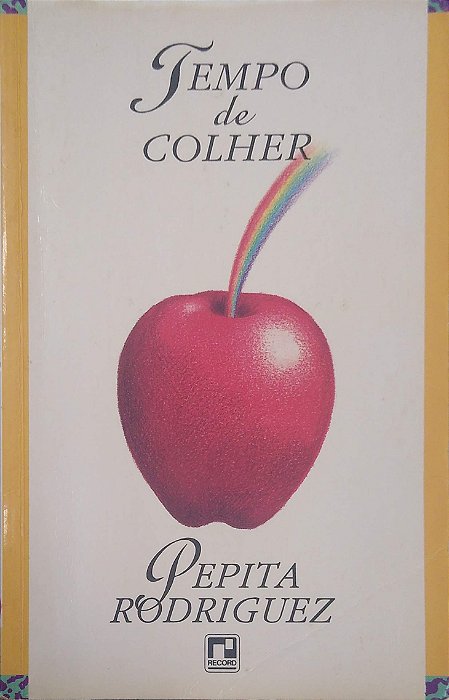 Livro o Tempo de Colher Autor Rodriguez, Pepita (1993) [usado]