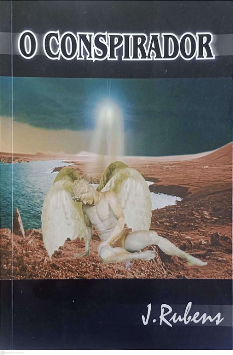 Livro o Conspirador Autor Rubens, J. (2004) [usado]