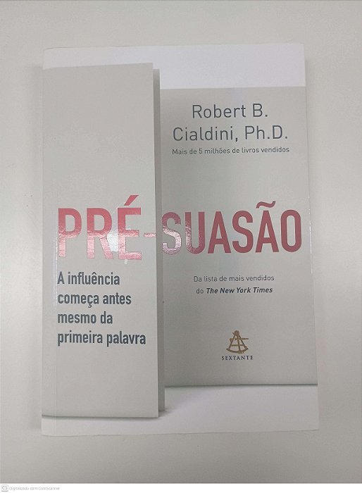 Livro Pré-suasão Autor Cialdini, Robert B. (2017) [usado]