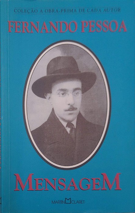Livro Mensagem [col. Obra-prima de Cada Autor] Autor Pessoa, Fernando (1998) [usado]