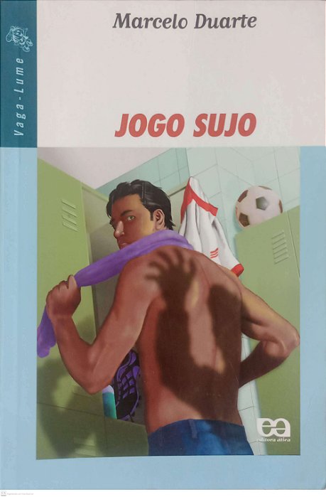 Livro Jogo Sujo / Vaga-lume Autor Duarte, Marcelo (2006) [usado]