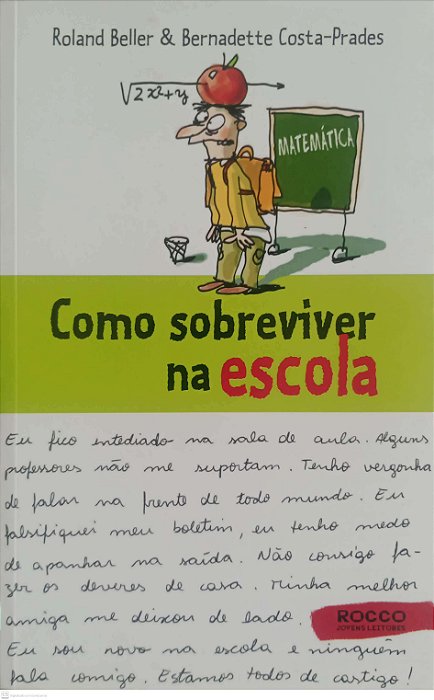 Livro Como Sobreviver na Escola Autor Beller, Roland (2008) [seminovo]