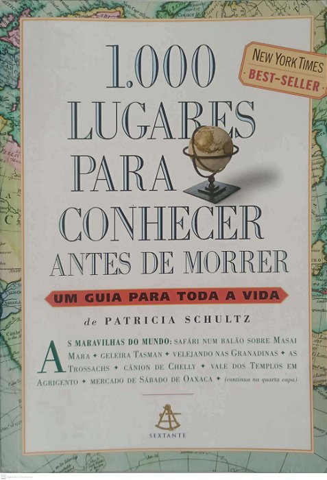 Livro 1000 Lugares para Conhecer Antes de Morrer Autor Schultz, Patricia (2006) [usado]