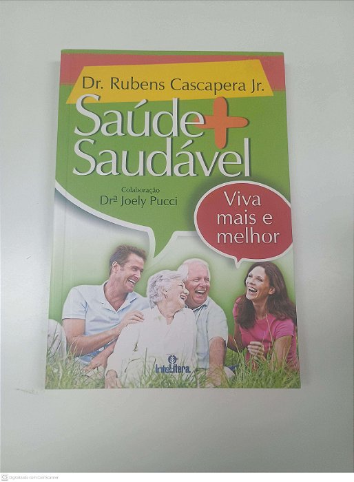 Livro Saúde + Saudável Autor Junior, Dr.rubens Cascapera (2012) [usado]