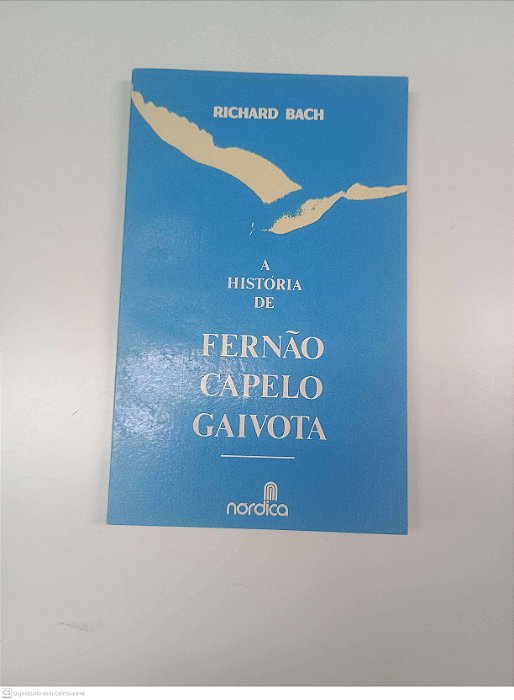 Livro a História de Fernão Capelo Gaivota Autor Bach, Richard [usado]