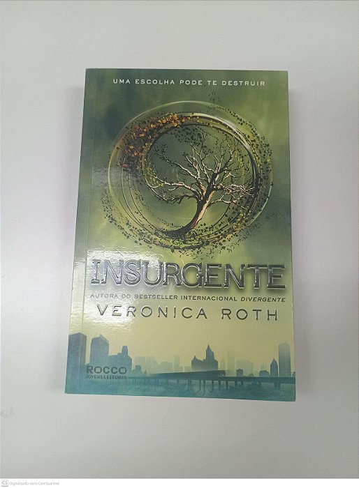 Livro Insurgente - Uma Escolha Pode Te Destruir Autor Roth, Veronica (2013) [usado]