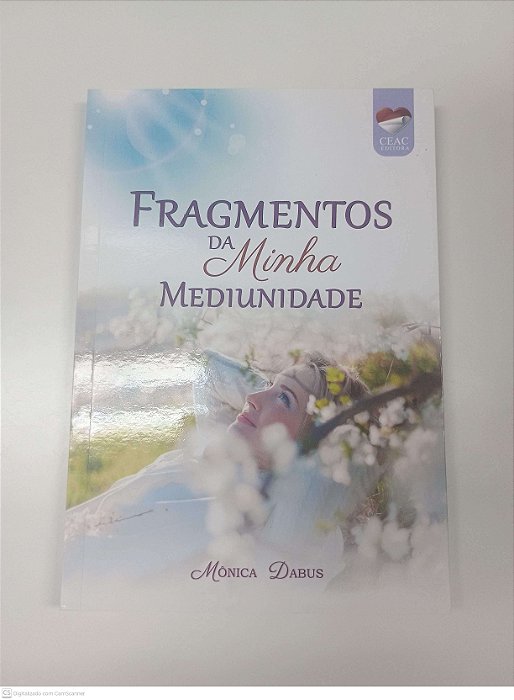 Livro Fragmentos da Minha Mediunidade Autor Dabus, Monica (2022) [usado]