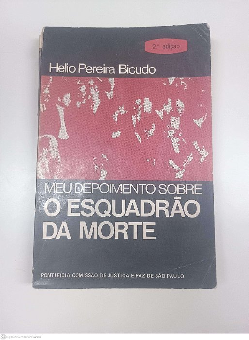 Livro Meu Depoimento sobre o Esquadrão da Morte Autor Bicudo, Helio Pereira (1976) [usado]