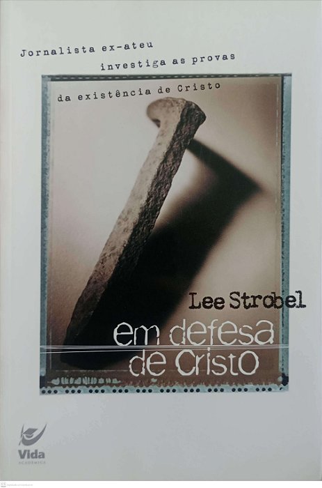 Livro em Defesa de Cristo Autor Strobel, Lee (2002) [usado]