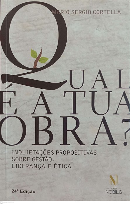 Livro Qual é a Tua Obra ? Autor Cortella, Mario Sergio (2015) [usado]